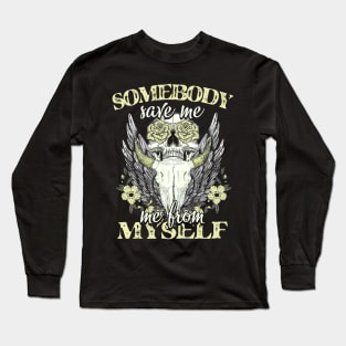 Somebody Save Me, Country Music, Retro Cowgirl Long Sleeve T-Shirt